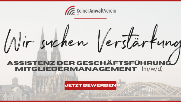 Stellenanzeige Koelner Anwaltverein Assistenz der Geschaeftsfuehrung3
